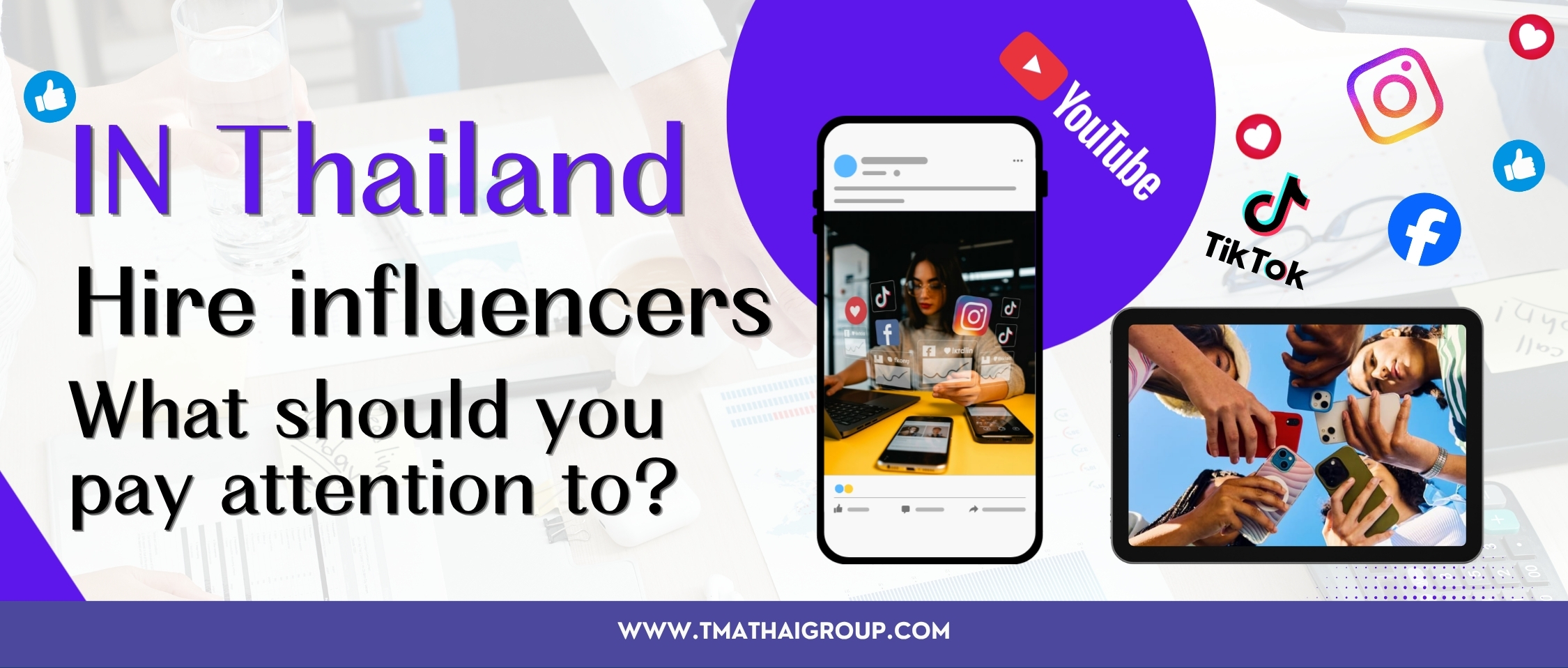 In Thailand, what should you pay attention to when working with influencers?