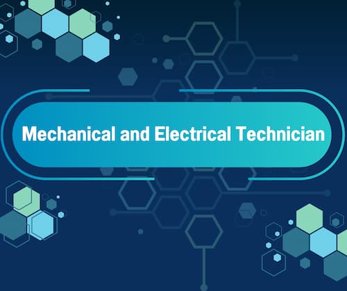 Mechanical and Electrical Technician